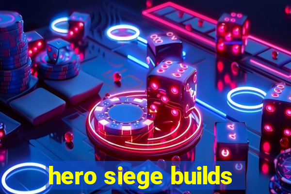 hero siege builds